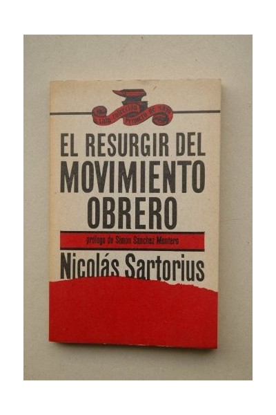 El Resurgir Del Movimiento Obrero